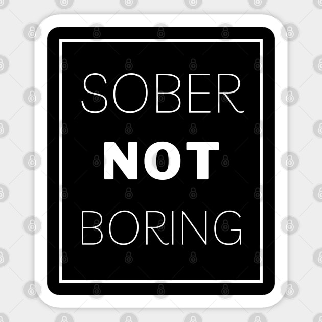 Box Lettering Sober Not Boring Sticker by SOS@ddicted